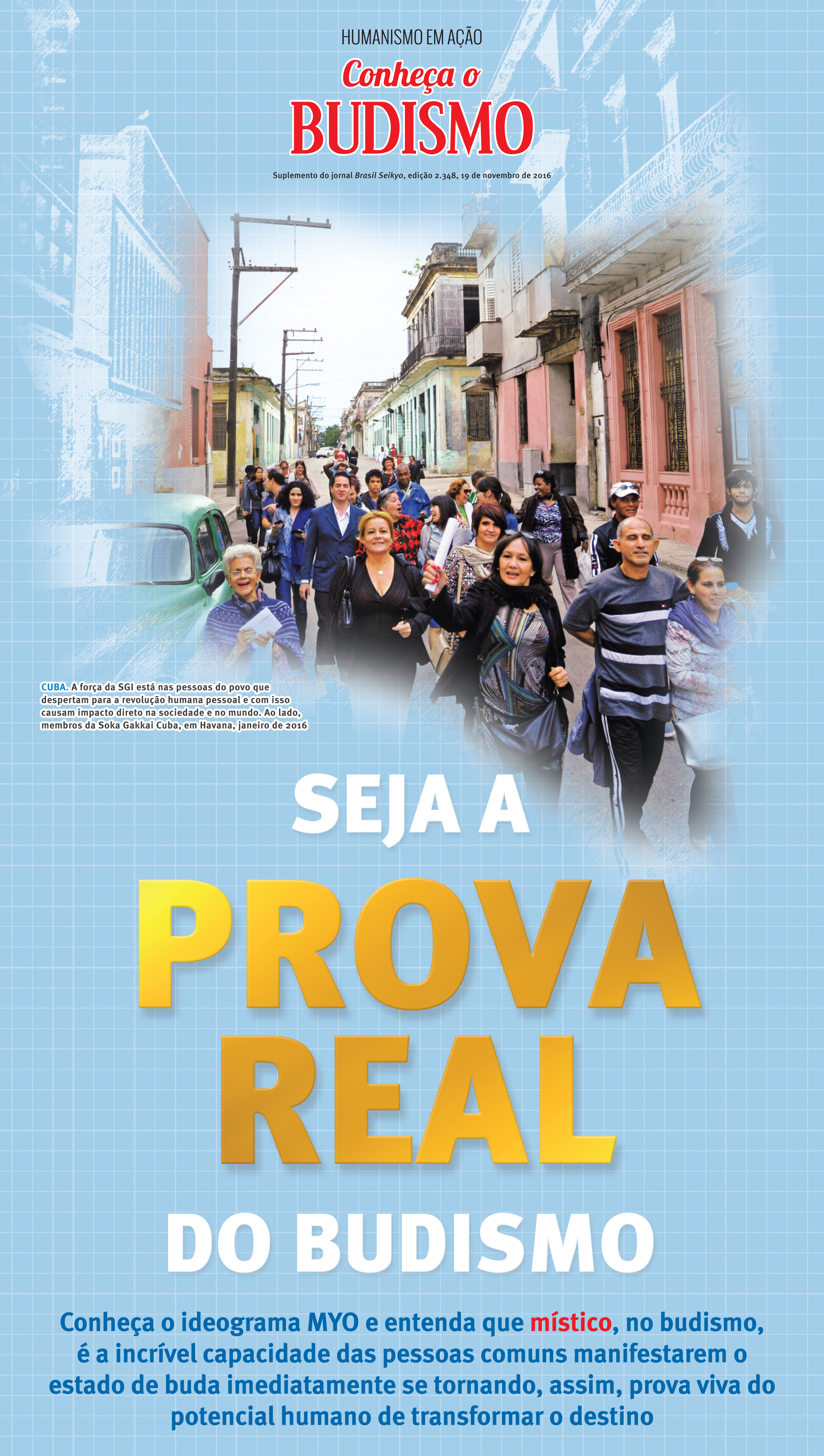 Seja a prova real do budismo